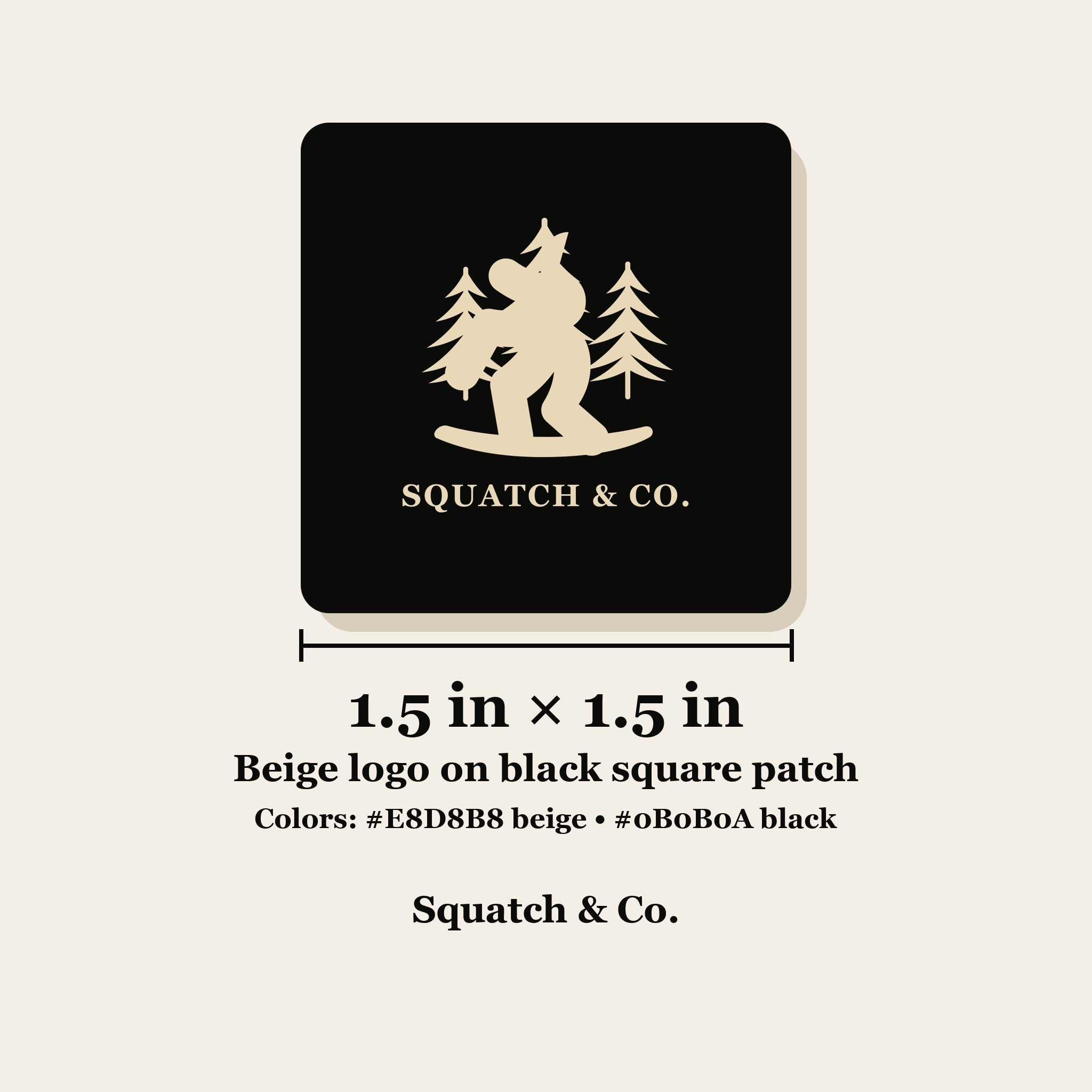 Squatch & Co 1.5 inch beige-on-black patch size and color detail
